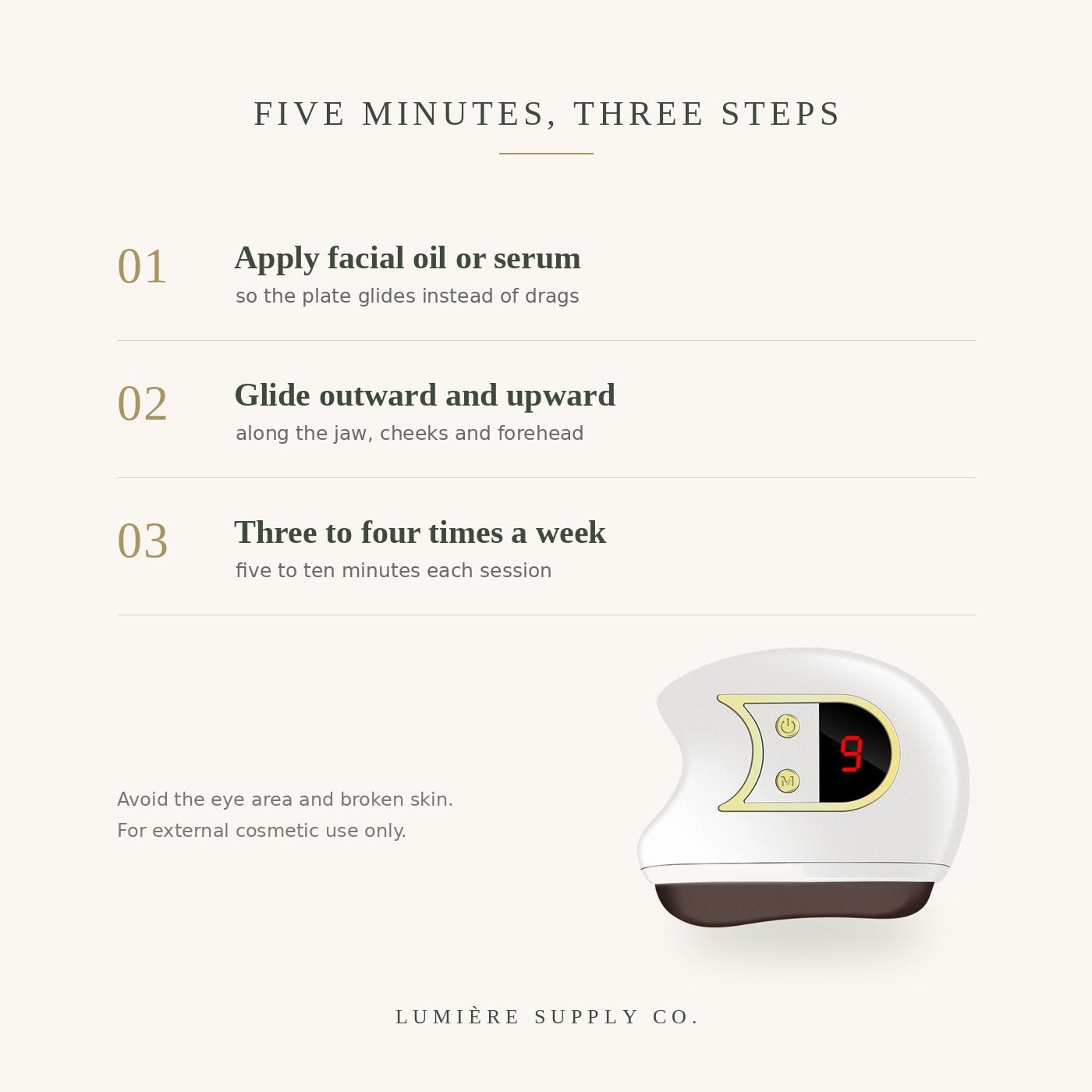 How to use in three steps: apply oil, glide outward and upward, three to four times a week