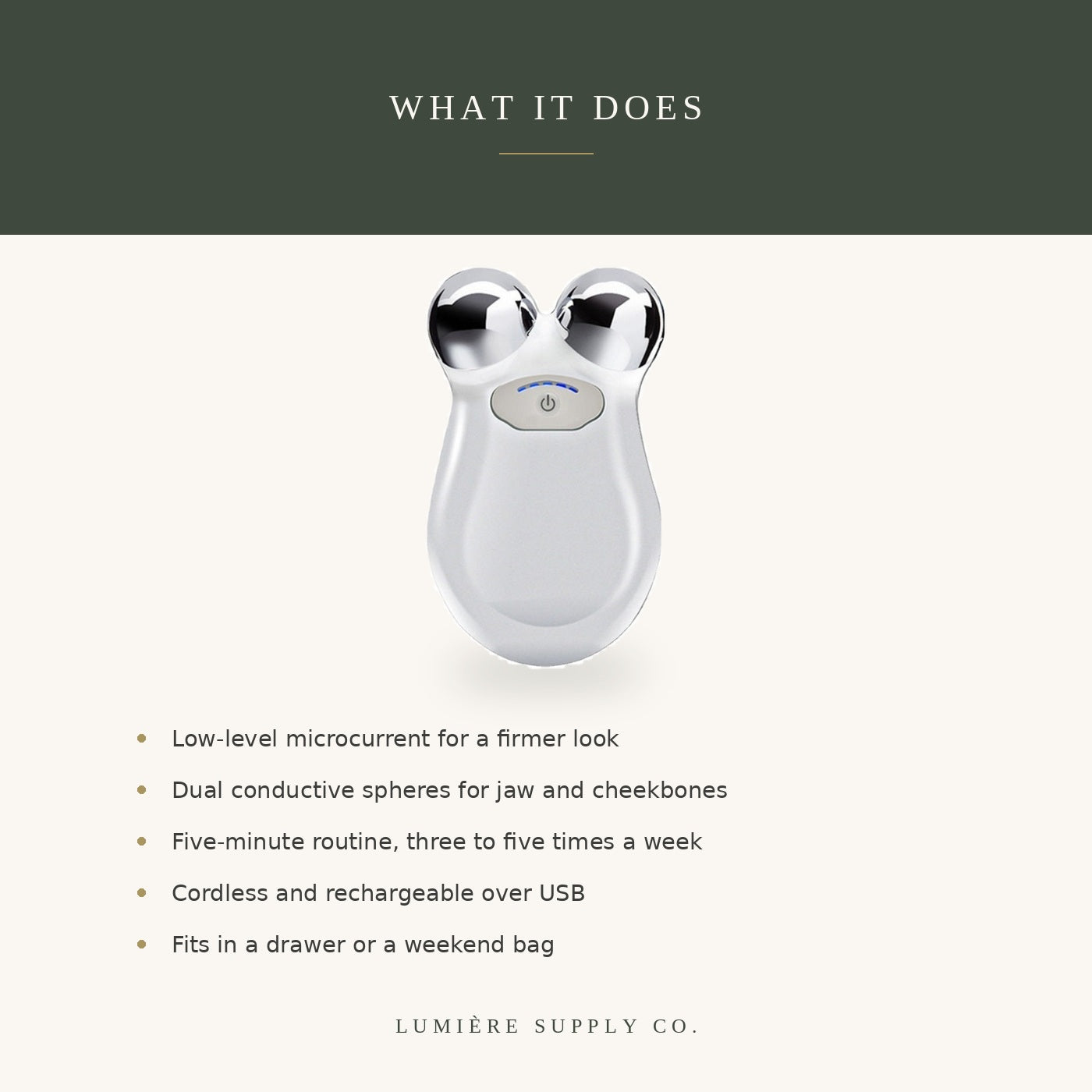 Low-level microcurrent, dual conductive spheres, five-minute routine, cordless and rechargeable